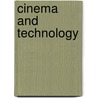 Cinema and Technology door Marc Furstenau