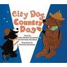 City Dog, Country Dog door Susan Stevens Crummel