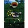 Gezond met groene thee by J. Zittlau