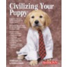 Civilizing Your Puppy door Barbara Wrede
