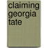 Claiming Georgia Tate