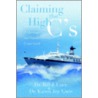 Claiming The High C's by Dr Bill J. Luce