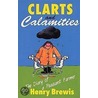 Clarts And Calamities door Brewis Henry