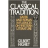 Classical Tradition P by Gilbert Highet