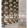 Claude-Nicolas Ledoux door Anthony Vidler