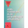 Zorgverbreding in de Lichamelijke Opvoeding by Greetje van den Berg