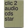 Clic 2 Audio Cds Star by Sue Finnie