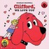 Clifford, We Love You
