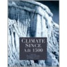 Climate Since Ad 1500 door Robert F. Bradley