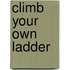 Climb Your Own Ladder