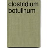 Clostridium Botulinum door Hauschild