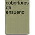 Cobertores de Ensueno