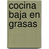 Cocina Baja En Grasas by Luciano Villar