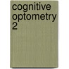 Cognitive Optometry 2 by Nazir Brelvi Od
