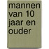 Mannen van 10 jaar en ouder