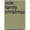 Cole Family Christmas door Jennifer Liu Bryan