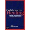 Collaborative Healing door Mark Hirschfeld