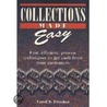Collections Made Easy door Carol S. Frischer