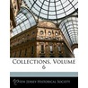 Collections, Volume 6 by Society New Jersey Hist