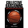 Collective Bargaining by Kelly Wilken