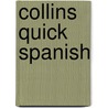 Collins Quick Spanish by Unknown