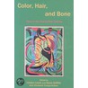 Color, Hair, And Bone door Onbekend