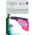 Colors Of Enchantment