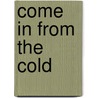 Come in from the Cold door Marsha Qualey