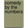 Comedy by the Numbers door Gary Rudoren