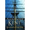 Command A King's Ship door Alexander Kent