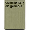 Commentary On Genesis door Jean Calvin