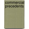 Commercial Precedents door Charles Putzel
