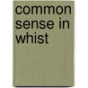 Common Sense In Whist door Whist Manual Hoyle
