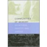 Communities Of Memory by William James Booth