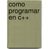 Como Programar En C++