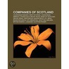 Companies of Scotland door Source Wikipedia