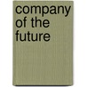 Company Of The Future door Frances Cairncross