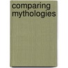 Comparing Mythologies door University of Ottawa Press
