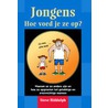 Jongens, hoe voed je ze op? by S. Biddulph