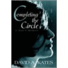 Completing The Circle door David A. Kates