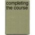 Completing The Course