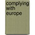 Complying With Europe