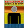 Kritisch denken door T.W. de Boer
