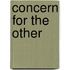 Concern For The Other