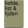 Liefde, list & lijden