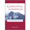 Confronting Communism by Victor S. Kaufman
