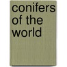 Conifers of the World by James E. Eckenwalder