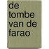 De tombe van de Farao