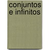 Conjuntos E Infinitos door Ana Carolina Santorio
