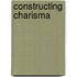 Constructing Charisma